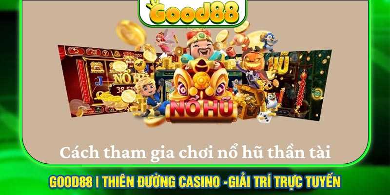 Cách tham gia chơi chi tiết 