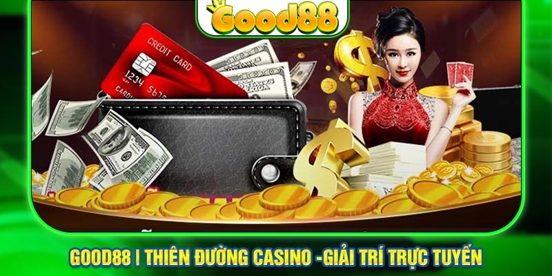 Quy trình rút tiền từ Good88 dễ dàng